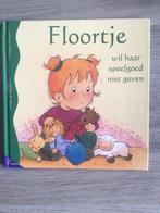 Floortje wil haar speelgoed niet geven, Ophalen of Verzenden, Gelezen