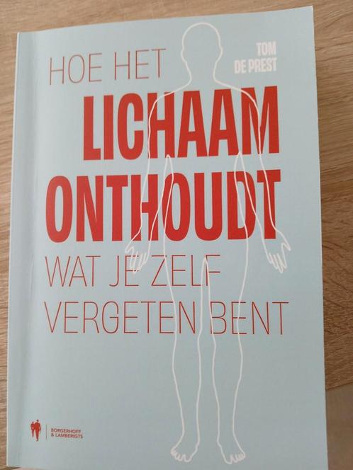 Hoe het lichaam onthoudt wat je zelf vergeten bent, Boeken, Gezondheid, Dieet en Voeding, Ophalen of Verzenden