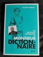 Jacques Mercier Les nouvelles expressions de Mr Dictionnaire, Ophalen of Verzenden, Zo goed als nieuw
