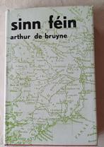 Sinn Féin door Arthur De Bruyne, Boeken, Ophalen of Verzenden, Arthur De Bruyne, Europa