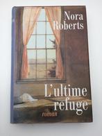 Nora Roberts - L'ultime refuge (grand format) excellent état, Utilisé, Enlèvement ou Envoi