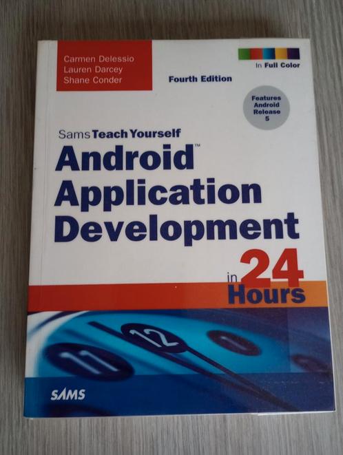 Teach yourself android applications in 24 hours, Boeken, Informatica en Computer, Zo goed als nieuw, Ophalen of Verzenden
