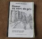 Namur en vert-de-gris (André Reumont) - rue des Brasseurs, Boeken, Oorlog en Militair, Ophalen of Verzenden, Gelezen