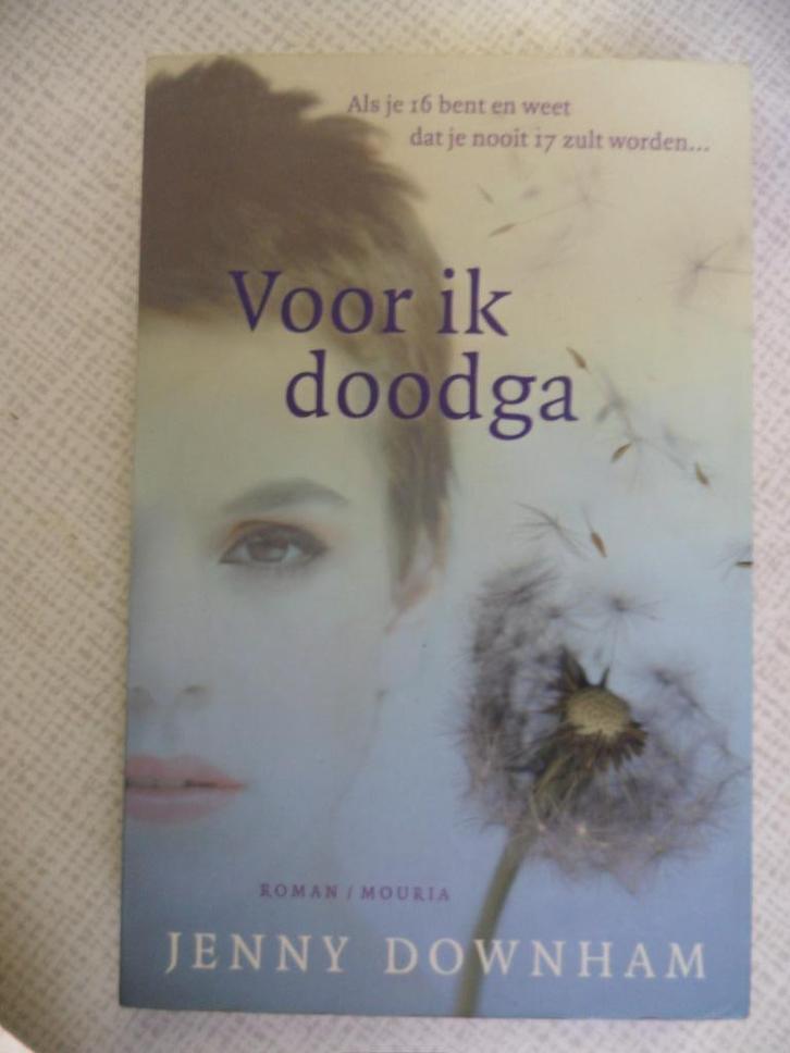 voor ik doodga ( jenny downham ), Livres, Romans, Envoi