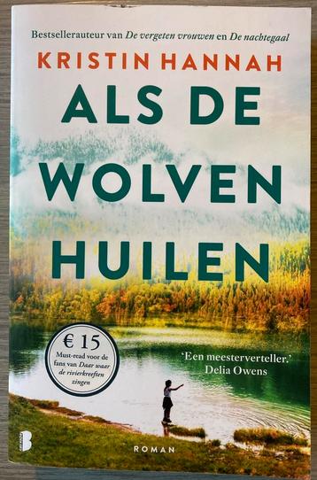 Kristin Hannah. Als de wolven huilen beschikbaar voor biedingen