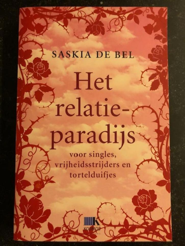 Het relatieparadijs - Saskia DE BEL, Boeken, Psychologie, Gelezen, Ophalen of Verzenden