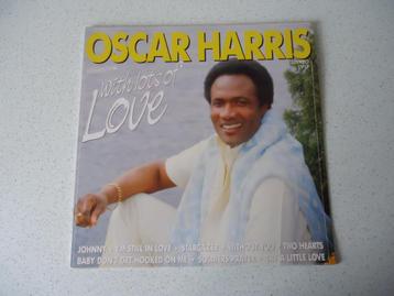 LP van "Oscar Harris" With Lots Of Love anno 1987. beschikbaar voor biedingen