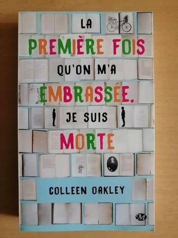 La première fois qu'on m'a embrassée, je suis morte d'Oakley beschikbaar voor biedingen