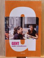 Gent onder vriendinnen, Livres, Guides touristiques, Autres marques, Verhoeven Rein, Enlèvement ou Envoi, Benelux