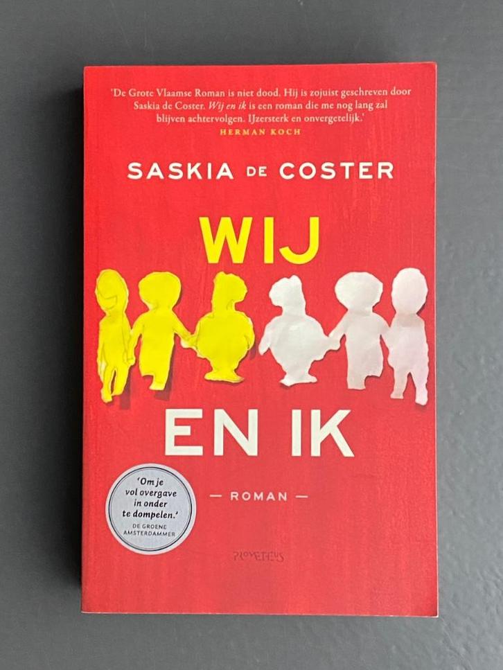 Wij en ik (Saskia De Coster), Boeken, Romans, Zo goed als nieuw, België, Ophalen
