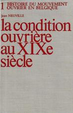 Histoire du Mouvement Ouvrier en Belgique au 19èS. Tome 1, Ophalen, 19e eeuw, Zo goed als nieuw, Jean Neuville