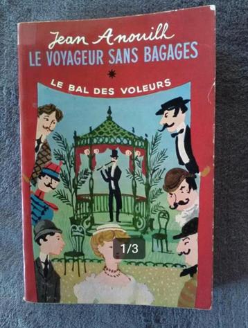 "Le voyageur sans bagage + Le bal des voleurs" Jean Anouilh