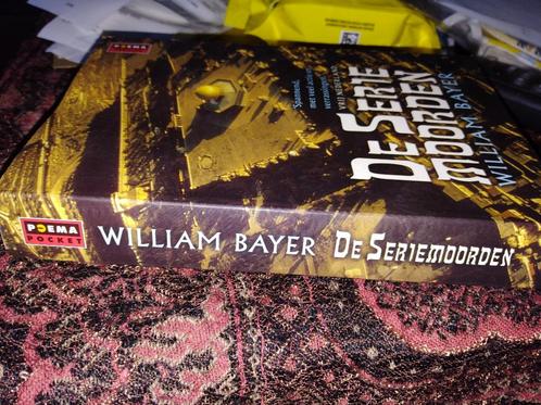 De seriemoorden (Bayer, William), Boeken, Thrillers, Zo goed als nieuw, Nederland, Ophalen of Verzenden
