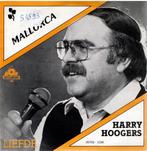 Vinyl, 7"   /   Harry Hoogers – Mallorca / Liefde, Overige formaten, Ophalen of Verzenden