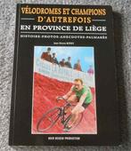 Vélodromes et champions d' autrefois en province de Liège, Enlèvement ou Envoi, Utilisé, Course à pied et Cyclisme