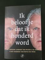 Royce de Vries - Ik beloof je dat ik honderd word, Ophalen of Verzenden, Zo goed als nieuw, Royce de Vries; Peter R. de Vries
