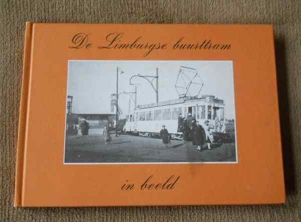 De Limburgse buurttram in beeld, Ophalen of Verzenden, Gelezen, Tram