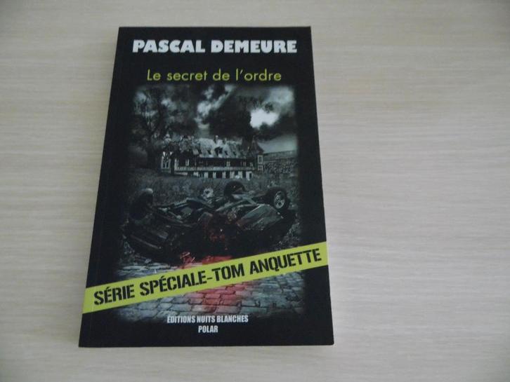 LE SECRET DE L'ORDRE         PASCAL DEMEURE, Boeken, Detectives, Zo goed als nieuw, Ophalen of Verzenden