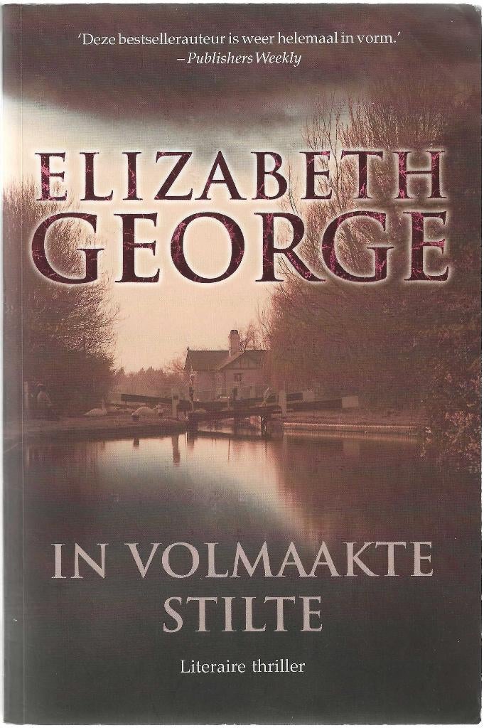 In volmaakte stilte - Elizabeth George, Boeken, Thrillers, Zo goed als nieuw, Ophalen