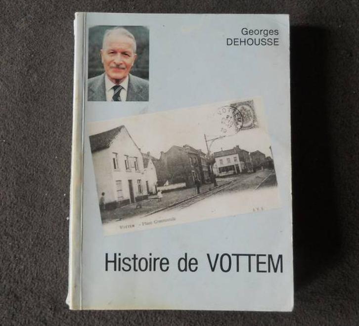 Histoire de Vottem (Georges Dehousse) Herstal Liège Histoire, Livres, Histoire nationale, Utilisé, Enlèvement ou Envoi