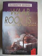 481 - Waar rook is... - Elizabeth George, Boeken, Europa overig, Verzenden, Zo goed als nieuw, Elizabeth George