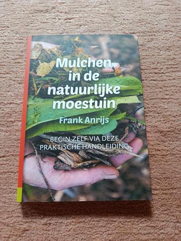 Mulchen in de natuurlijke moestuin Frank Anrijs, Enlèvement ou Envoi, Potager, Neuf, Frank Anrijs