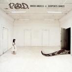 CD P.O.D. – When Angels & Serpents Dance - 2008, 2000 tot heden, Ophalen of Verzenden, Zo goed als nieuw
