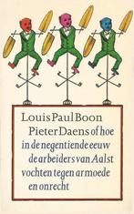 Louis Paul Boon : Pieter Daens of hoe in de negentiende eeuw, Boeken, Romans, Ophalen of Verzenden, Zo goed als nieuw