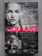 Geraakt. Niemand gelooft je. Wat zou jij doen?, Ophalen of Verzenden, Gelezen
