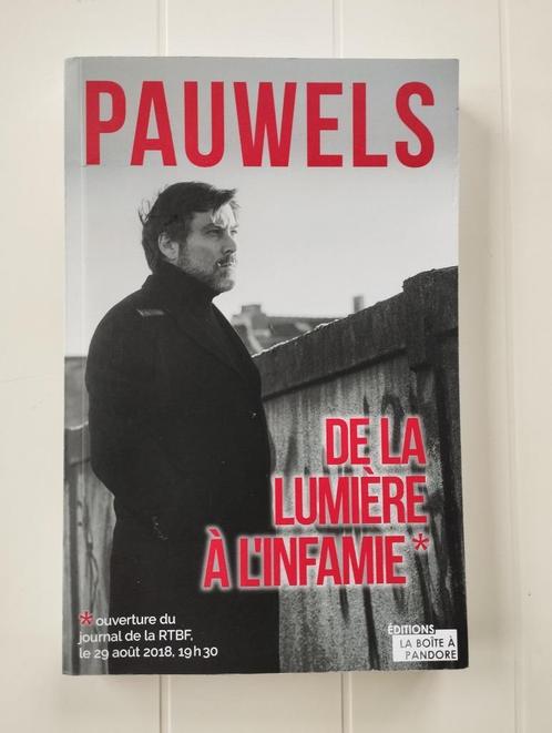 Stéphane Pauwels - De la lumière à l'infamie, Livres, Politique & Société, Comme neuf, Enlèvement ou Envoi