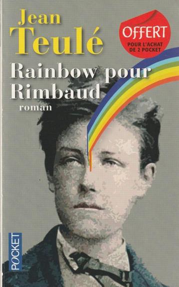 Rainbow pour Rimbaud roman Jean Teulé