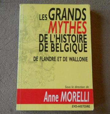 Les grands mythes de l´histoire de Belgique (Anne Morelli) beschikbaar voor biedingen