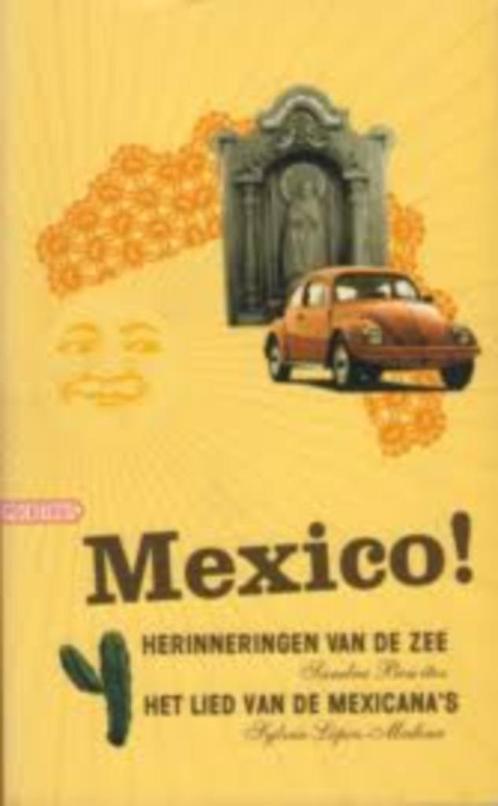 Mexico!|Sandra Benítez,Sylvia López-Medina 9046100502, Boeken, Romans, Zo goed als nieuw, Amerika, Ophalen of Verzenden