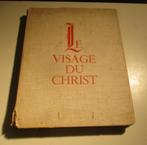 Prachtig Oud Boek - Le visage du Christ - Mornand Pierre, Antiek en Kunst, Antiek | Boeken en Manuscripten, Ophalen of Verzenden