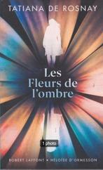 Tatiana DE ROSNAY " Les fleurs de l'ombre ", Enlèvement ou Envoi