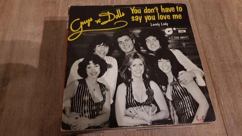 45T Guys 'n' Dolls - You don't have to say you love me, Cd's en Dvd's, Vinyl Singles, Gebruikt, Single, Pop, 7 inch, Ophalen of Verzenden