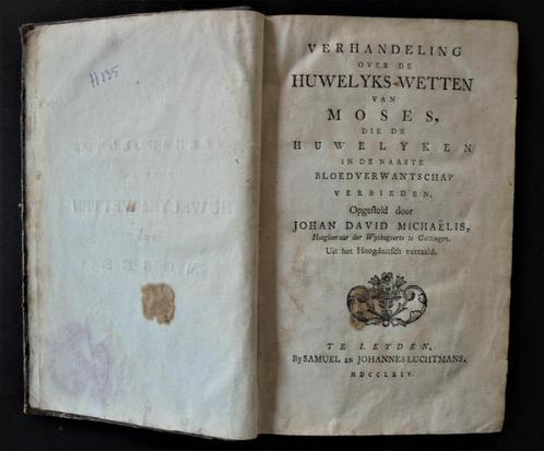 Verhandeling over de huwelyks-wetten van Moses (1764)...., Antiquités & Art, Antiquités | Livres & Manuscrits, Enlèvement ou Envoi