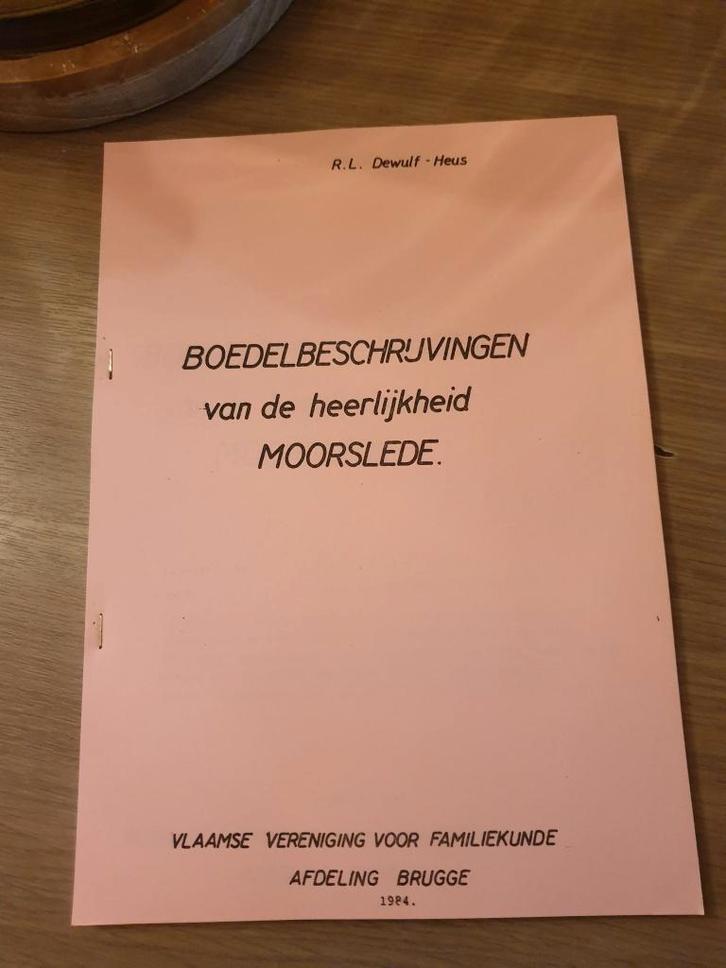 MOORSLEDE Boedelbeschrijvingen van de heerlijkheid..., Boeken, Geschiedenis | Stad en Regio, Gelezen, Ophalen of Verzenden