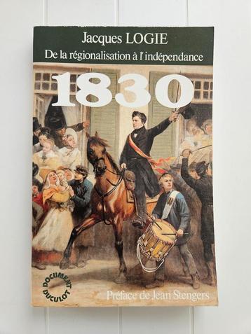 1830: Van regionalisering tot onafhankelijkheid beschikbaar voor biedingen