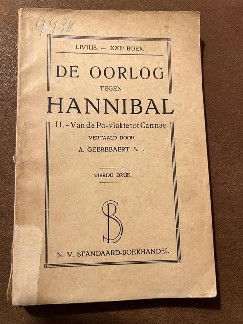De oorlog tegen Hannibal - Livius XXIIe boek / II. Van de Po, Livres, Littérature, Utilisé, Belgique, Enlèvement ou Envoi