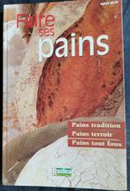 Livre : Faire ses pains de Rustica Edition Mai 2002, Gelezen, Aglaé Blin, Overige typen, Ophalen of Verzenden