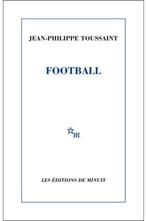 Football - Jean-Philippe Toussaint, Enlèvement ou Envoi, Neuf, Amérique
