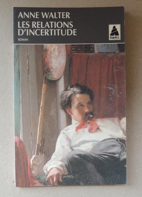 Livre - Les relations d'incertitude de Anne Walter, Boeken, Romans, Ophalen