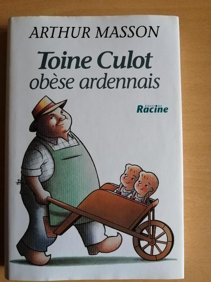 Toine Culot obèse ardennais d'Arthur Masson, Livres, Romans, Comme neuf, Enlèvement ou Envoi