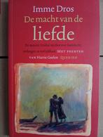 De macht van de liefde - Imme Dros, Boeken, Ophalen of Verzenden, Zo goed als nieuw