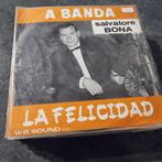 45T Salvatore Bona - La felicidad, Cd's en Dvd's, Vinyl Singles, Latin en Salsa, Gebruikt, Ophalen of Verzenden, 7 inch