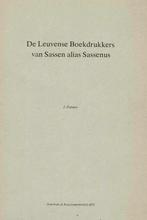 De Leuvense boekdrukkers van Sassen alia Sassenus., Boeken, Ophalen of Verzenden, Gelezen