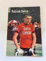 Wielrennen : " Patrick Sercu " dr Fred De Bruyne, Overige typen, Gebruikt, Ophalen of Verzenden