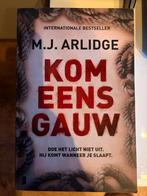 M.J. Arlidge - Kom eens gauw, Boeken, Ophalen of Verzenden, M.J. Arlidge