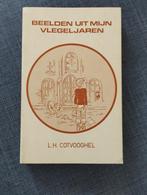 L.H. Cotvooghel - Beelden uit mijn vlegeljaren, België, Ophalen of Verzenden, Zo goed als nieuw, L.H. Cotvooghel
